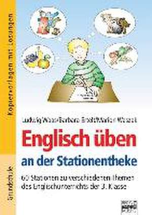 Englisch üben an der Stationentheke 3. Klasse - 60 Stationen zu verschiedenen Themen des Englischunterrichts de Barbara Ertelt