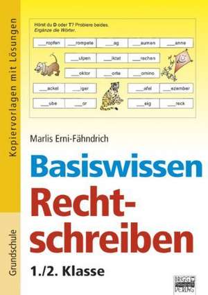 Basiswissen Rechtschreiben. 1./2. Klasse de Marlis Erni-Fähndrich