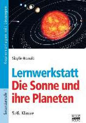 Lernwerkstatt. Die Sonne und ihre Planeten