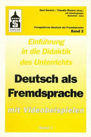 Einführung in die Didaktik 1 des Unterrichts Deutsch als Fremdsprache mit Videobeispielen de Gert Henrici