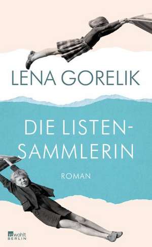 Die Listensammlerin de Lena Gorelik