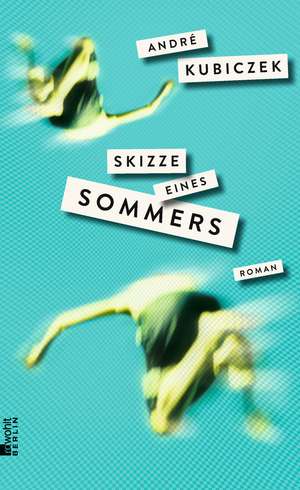 Skizze eines Sommers de André Kubiczek