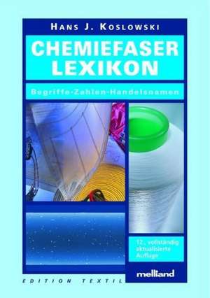 Chemiefaser-Lexikon de Hans-J. Koslowski