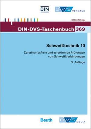 DIN-DVS-Taschenbuch 369 Schweißtechnik 10