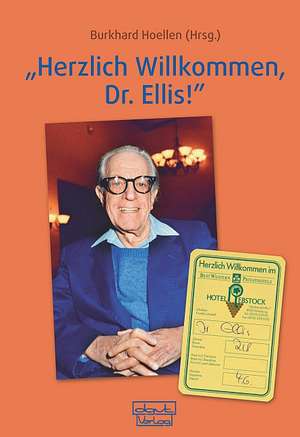 "Herzlich Willkommen, Dr. Ellis!" de Burkhard Hoellen