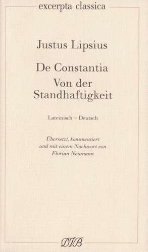 De Constantia. Von der Standhaftigkeit de Justus Lipsius