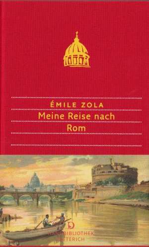 Meine Reise nach Rom de Émile Zola