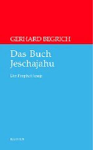 Das Buch Jeschajahu de Gerhard Begrich