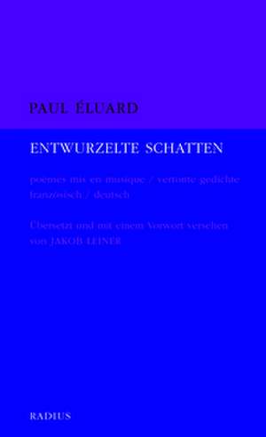 entwurzelte schatten de Paul Èluard