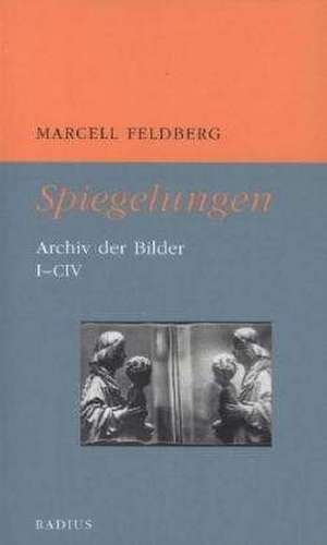 Spiegelungen de Marcell Feldberg