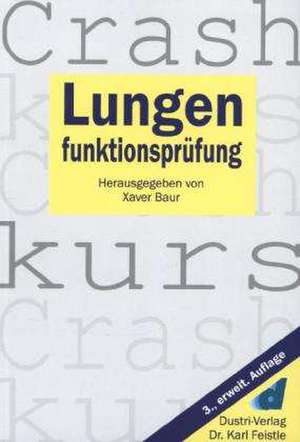 Crashkurs Lungenfunktionsprüfung de Xaver Baur