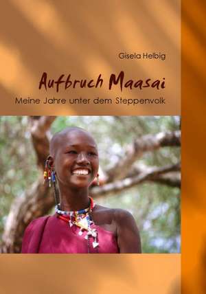 Aufbruch Maasai de Gisela Helbig