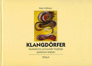 Klangdörfer de Klaus Holthaus