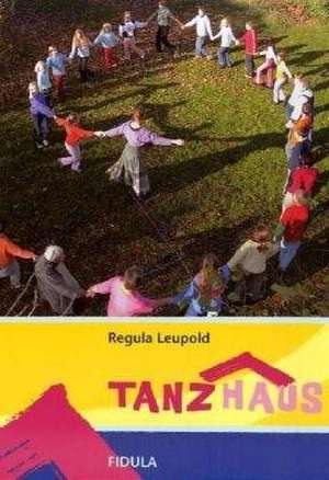 TANZHAUS - Buch de Regula Leupold