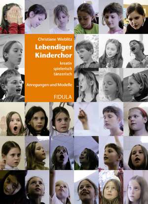 Lebendiger Kinderchor de Christiane Wieblitz