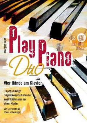 Feils, M: Play Piano Duo mit CD