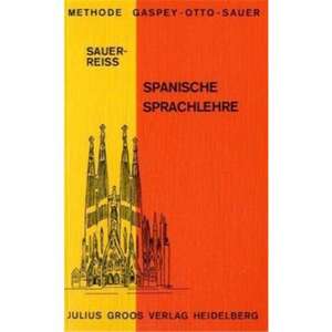 Gaspey-Otto-Sauer Sprachlehrmethode. Spanische Sprachlehre de Katharina Reiss