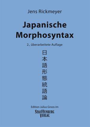 Japanische Morphosyntax de Jens Rickmeyer