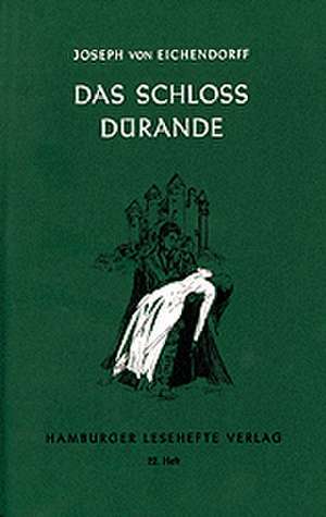 Das Schloss Dürande de Joseph von Eichendorff