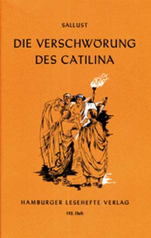 Die Verschwörung des Catilina de Sallust