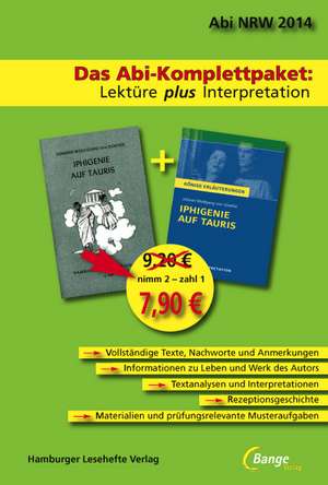 Iphigenie auf Tauris - Das Abi-Komplettpaket: Lektüre plus Interpretation. de Johann Wolfgang von Goethe