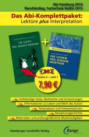 Die Leiden des jungen Werther - Das Abi-Komplettpaket: Lektüre plus Interpretation de Johann Wolfgang von Goethe