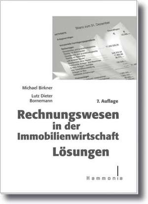 Rechnungswesen in der Immobilienwirtschaft Lösungen de Michael Birkner