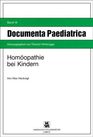 Homöopathie bei Kindern de Max Haidvogl