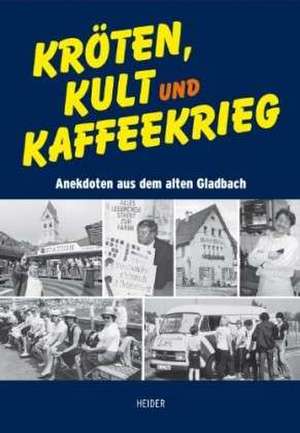 Kröten, Kult und Kaffeekrieg de Patrick Duske