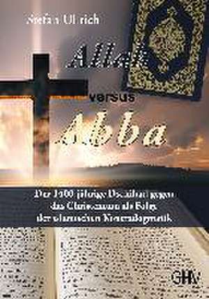 Allah versus Abba de Stefan Ullrich