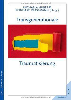 Transgenerationale Traumatisierung de Michaela Huber