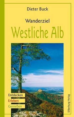 Wanderziel Westliche Alb de Dieter Buck