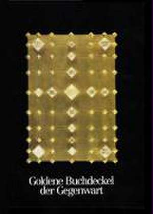 Goldene Buchdeckel der Gegenwart de Hermann J Reudenbach