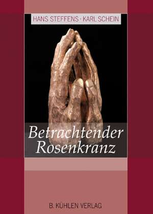 Betrachtender Rosenkranz de Hans Steffens