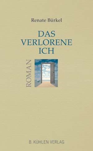 Das verlorene Ich de Renate Bürkel