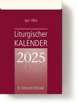 Liturgischer Kalender 2025 / Tagesabreißkalender