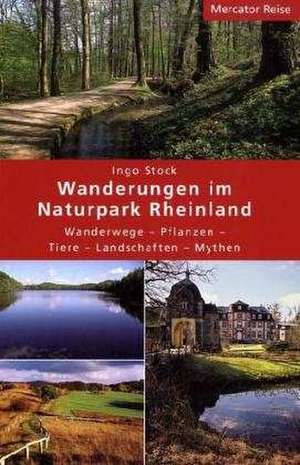 Wanderungen im Naturpark Rheinland de Ingo Stock