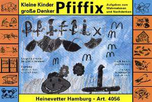 Pfiffix - Denkschule