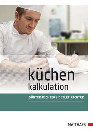 Küchenkalkulation de Günter Richter