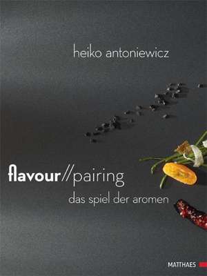 Flavour Pairing de Heiko Antoniewicz