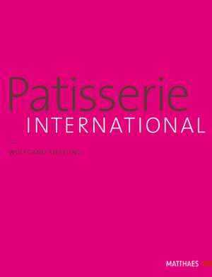 Patisserie International de Wolfgang Kießling