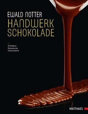 Handwerk Schokolade de Ewald Notter