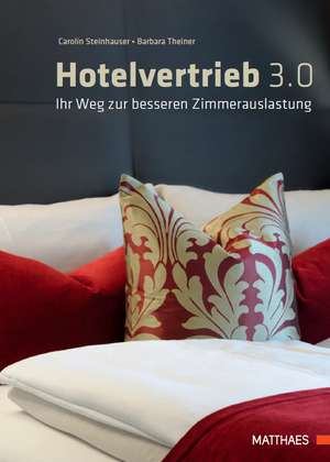 Hotelvertrieb 3.0 de Carolin Steinhauser