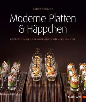 Moderne Platten & Häppchen de Astrid Schmitt