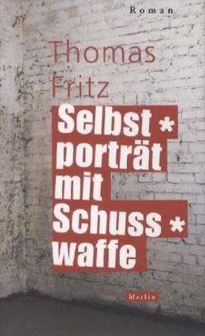 Selbstporträt mit Schusswaffe de Thomas Fritz