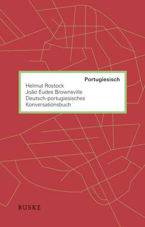 Deutsch-portugiesisches Konversationsbuch de Helmut Rostock