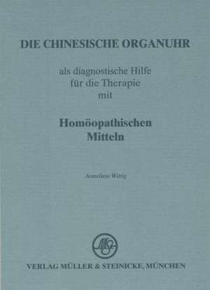 Die chinesische Organuhr de Anneliese Wittig