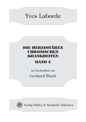 Die hereditären chronischen Krankheiten 2 de Yves Laborde