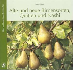 Alte und neue Birnensorten de Franz Mühl