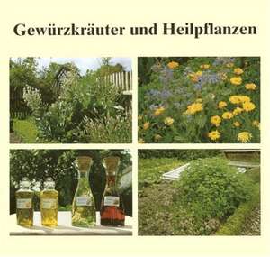 Gewürzkräuter und Heilpflanzen de Bayerischen Landesverband für Gartenbau und Landespflege.